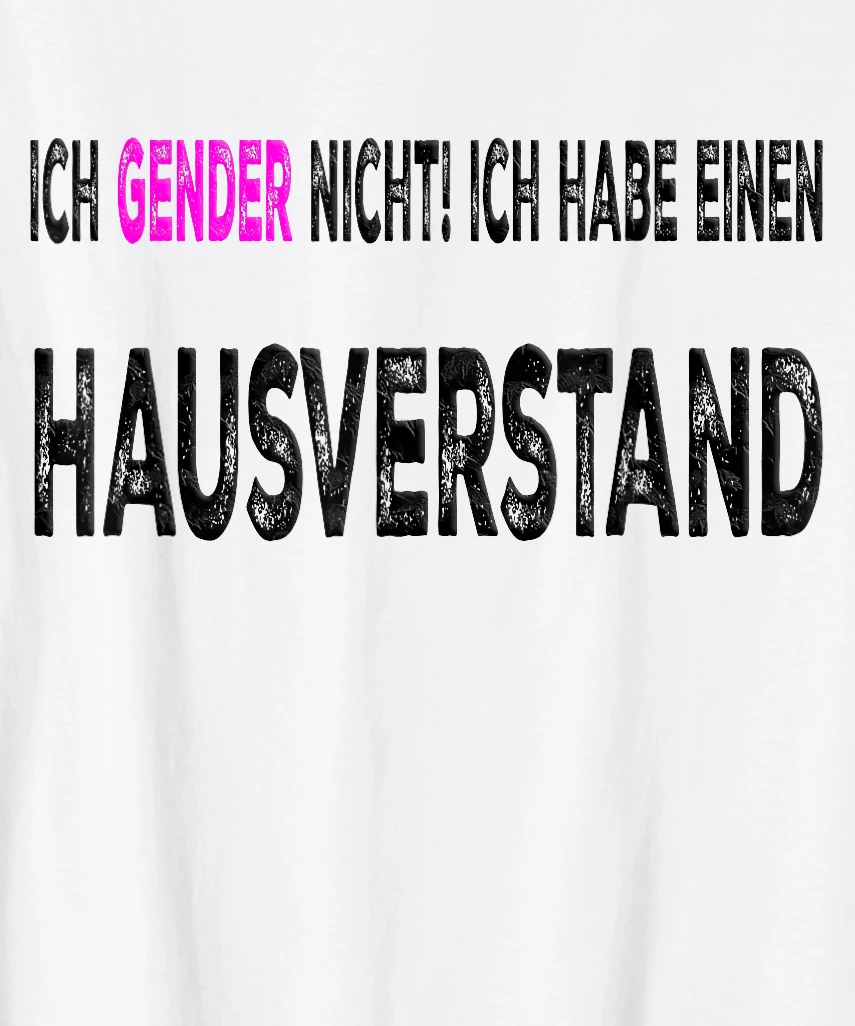 Ich GENDER nicht! Ich habe einen Hausvermind. Design
